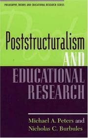 Tapa de Poststructuralism and Educational Research (Philosophy, Theory, and Educational Research.)