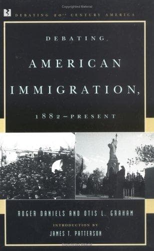 Tapa de Debating American Immigration, 1882-Present