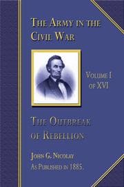 Tapa de The Army in The Civil War - Outbreak of Rebellion, Volume 1 of 16