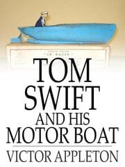 Tapa de Tom Swift and His Motor Boat: Or, the Rivals of Lake Carlopa