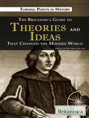 Tapa de The Britannica Guide to Theories and Ideas That Changed the Modern World