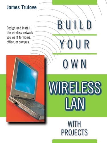 Tapa de Build Your Own Wireless LAN (with Projects)