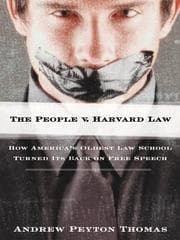 Tapa de The People v. Harvard Law - How America's Oldest Law School Turned Its Back on Free Speech