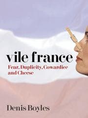 Tapa de Vile France - Fear, Duplicity, Cowardice and Cheese