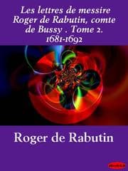 Tapa de Les lettres de messire Roger de Rabutin, comte de Bussy, Volume 2