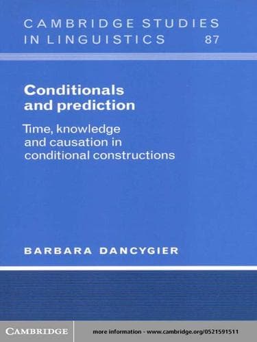Tapa de Conditionals and Prediction: Time, Knowledge and Causation in Conditional Constructions