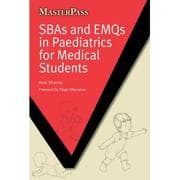 Tapa de SBAs and EMQs in Paediatrics for Medical Students