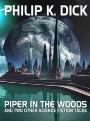 Tapa de Piper in the Woods and Two Other Science Fiction Tales
