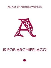 Tapa de A is For Archipelago