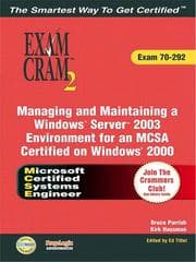 Tapa de MCSA/MCSE Managing and Maintaining a Windows Server 2003 Environment Exam Cram 2 (Exam Cram 70-292)