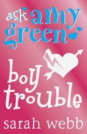 Tapa de Ask Amy Green: Boy Trouble