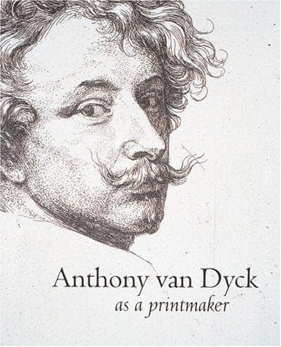 Tapa de Anthony van Dyck as a printmaker