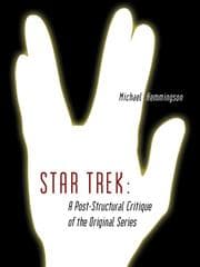Tapa de Star Trek: A Post-Structural Critique of the Original Series