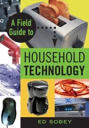 Tapa de A Field Guide to Household Technology