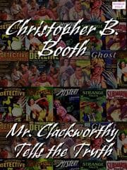Tapa de Mr. Clackworthy Tells the Truth