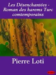 Tapa de Les Desenchantees - Roman des harems Turc comtemporains