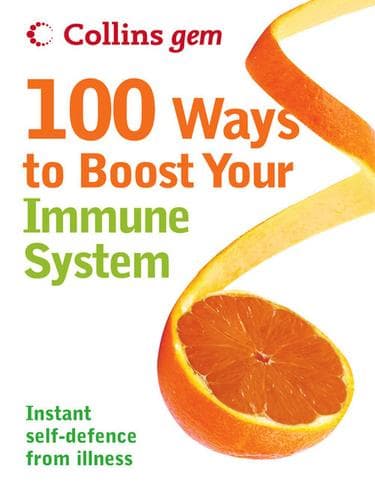Tapa de 100 Ways to Boost Your Immune System