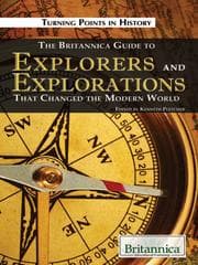 Tapa de The Britannica Guide to Explorers and Explorations That Changed the Modern World