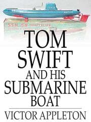 Tapa de Tom Swift and His Submarine Boat: Or, Under the Ocean for Sunken Treasure