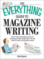 Tapa de The Everything Guide To Magazine Writing