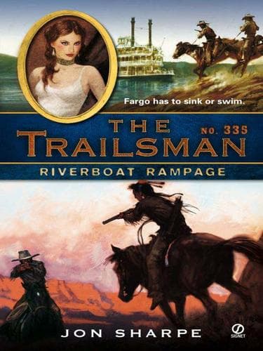 Tapa de Trailsman 335: Riverboat Rampage