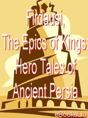 Tapa de Firdausi, The Epics of Kings: Hero Tales of Ancient Persia