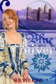 Tapa de Blue and Silver [Sky Castles Book 1]