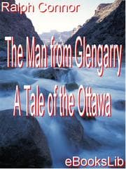 Tapa de The Man from Glengarry - A Tale of the Ottawa