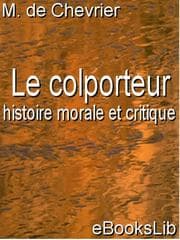 Tapa de Le colporteur : histoire morale et critique