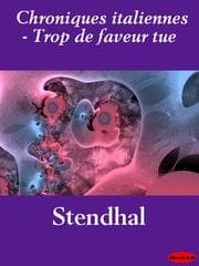 Tapa de Chroniques italiennes - Trop de faveur tue