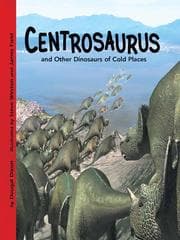 Tapa de Centrosaurus and Other Dinosaurs of Cold Places