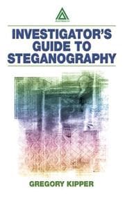 Tapa de Investigator's Guide to Steganography