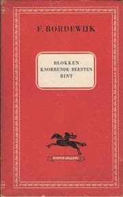 Tapa de Blokken, Knorrende beesten, Bint