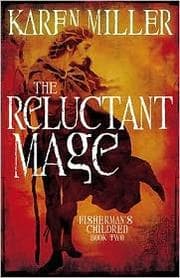 Tapa de The Reluctant Mage (Fisherman's Children #2)