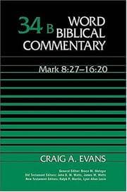 Tapa de Word Biblical Commentary Vol. 34b, Mark 8:27-16:20 (evans)