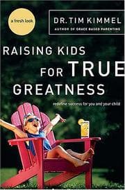 Tapa de Raising kids for true greatness