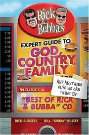 Tapa de Rick and Bubba's expert guide to God, country, family, and anything else we can think of