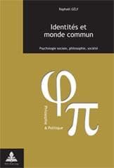 Tapa de Identités et monde commun. Psychologie sociale, philosophie, société