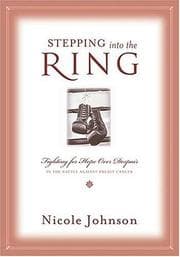 Tapa de Stepping into the ring : fighting for hope over despair in the battle against breast cancer