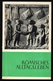 Tapa de Römisches alltagsleben im I. und 2. Jahrhundert n. Chr. nach Martial und Juvenal