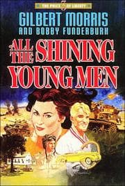 Tapa de All the Shining Young Men (The Price of Liberty #3)