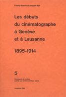 Tapa de Les débuts du cinématographe à Genève et à Lausanne