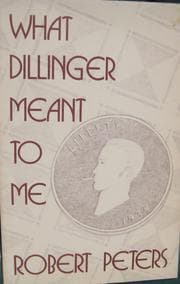 Tapa de What Dillinger meant to me
