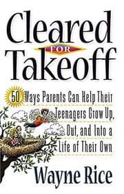 Tapa de Cleared For Takeoff! 50 Ways Parents Can Help Their Teenagers Grow Up, Out And Into A Life Of Their Own