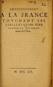 Tapa de Advertissement a la France tovchant les libelles qv'on seme contre le govvernement de l'estat. Dedie a Monsieur le President Ieannin. Par le Sieur D. C.