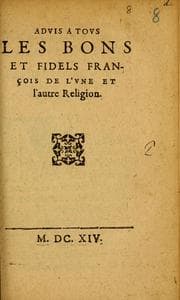 Tapa de Advis a tovs les bons et fidels francois de l'vne et l'autre religion