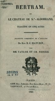 Tapa de Bertram, ou, Le chateau de St.-Aldobrand, tragédie en cinq actes