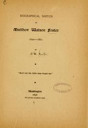 Tapa de Biographical sketch of Matthew Watson Foster, 1800-