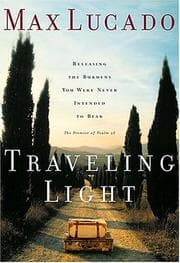 Tapa de Traveling Light Releasing The Burdens You Were Never Intended To Bear