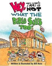 Tapa de Hey, That's Not What The Bible Says Too!